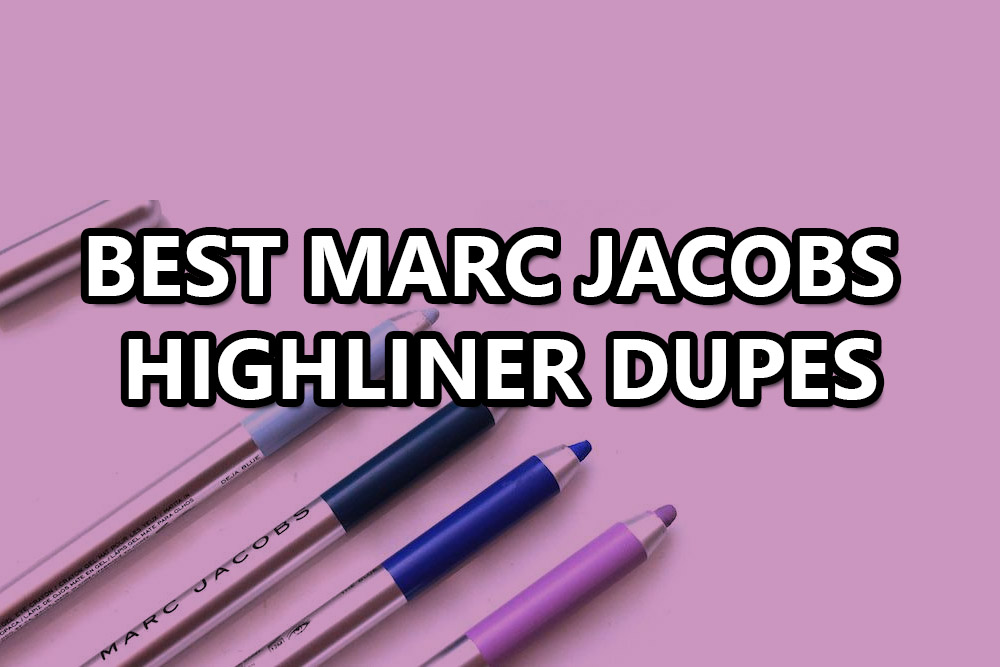 Best Marc Jacobs Highliner Dupes
